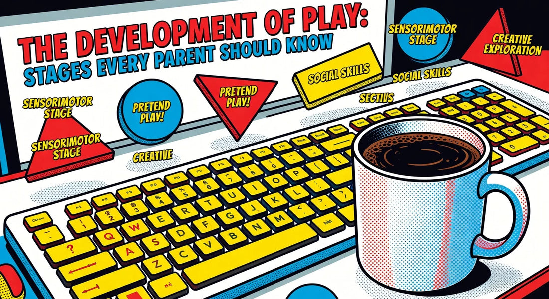 The Development of Play: Stages Every Parent Should Know